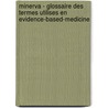 Minerva - glossaire des termes utilises en Evidence-Based-Medicine door M. van Driel