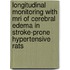 Longitudinal Monitoring With Mri Of Cerebral Edema In Stroke-prone Hypertensive Rats