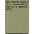Prevention of falling in older persons with a high risk of recurrent falling
