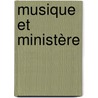 Musique et Ministère by L. la Riviere