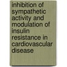 Inhibition of sympathetic activity and modulation of insulin resistance in cardiovascular disease by M.E.R. Gomes