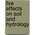 Fire effects on soil and hydrology