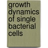 Growth dynamics of single bacterial cells door Sarah Boulineau
