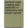 Sentinel node imaging and detection in melanoma and breast cancer door H.J. Pijpers