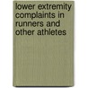 Lower Extremity Complaints in Runners and Other Athletes door M. van Middelkoop