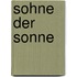 Sohne der Sonne