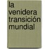 La venidera transición mundial