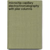Microchip capillary electrochromatography with pilar columns door Sertan Sukas
