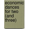 Economic Dances for Two (and Three) by A.A. Dubovik