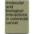 Molecular and biological interactions in colorectal cancer