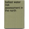 Ballast water risk assessment in the North door R. van der Meer