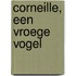 Corneille, een vroege vogel