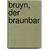Bruyn, der Braunbar