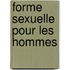 Forme sexuelle pour les hommes