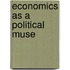 Economics as a political muse