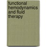 Functional hemodynamics and fluid therapy by Jan Bakker