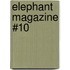 Elephant Magazine #10