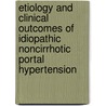 Etiology and clinical outcomes of idiopathic noncirrhotic portal hypertension door Jeoffrey Schouten