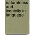 Naturalness and Iconicity in Language
