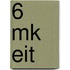 6 MK EIT