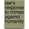 Law's Response to Crimes against Humanity by M. Lozada
