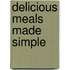 Delicious meals made simple