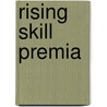 Rising skill premia door R. Nahuis