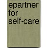 ePartner for Self-Care door O.A. Blanson Henkemans