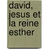 David, Jesus et la reine Esther