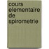 Cours elementaire de spirometrie