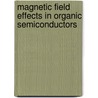 Magnetic field effects in organic semiconductors door S.P. Kersten