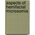 Aspects of hemifacial microsomia