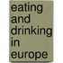 Eating and Drinking in Europe