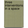 Three interventions in a space door I. Kopelman