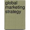 Global marketing strategy door S.P. Douglas