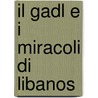 Il Gadl e i Miracoli di Libanos door A. Bausi