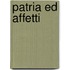 Patria ed Affetti