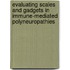 Evaluating scales and gadgets in immune-mediated polyneuropathies