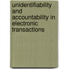 Unidentifiability and accountability in electronic transactions by E. Van Herreweghen