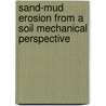 Sand-mud erosion from a soil mechanical perspective by W.W. (William Wymark) Jacobs