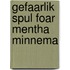 Gefaarlik spul foar Mentha Minnema