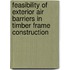 Feasibility of exterior air barriers in timber frame construction