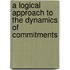 A logical approach to the dynamics of commitments