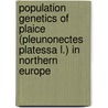 population genetics of plaice (pleunonectes platessa l.) in Northern Europe door G. Hoarau