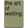 The art of waiting door A. Smits