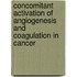 Concomitant activation of angiogenesis and coagulation in cancer