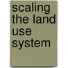 Scaling the land use system by K. Kok