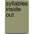Syllables inside out