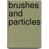 Brushes and particles door W.M. de Vos