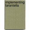 Implementing Tarantella by S. van Vugt